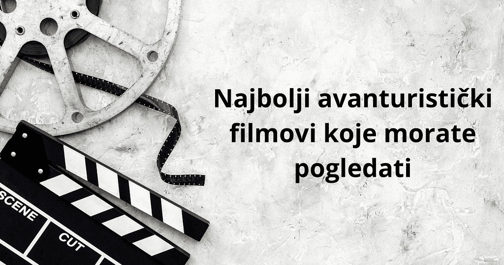 avanturistički-filmovi-top-7